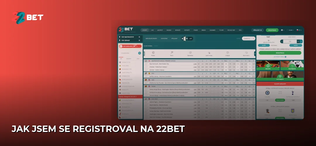 Jak jsem se registroval na 22bet