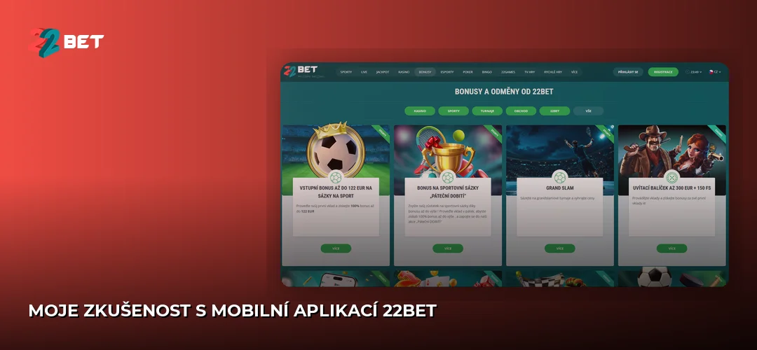 Moje zkušenost s mobilní aplikací 22bet