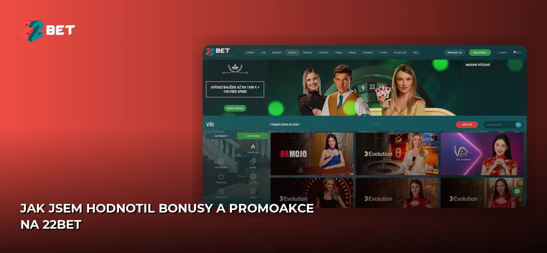 Jak jsem hodnotil bonusy a promoakce na 22bet